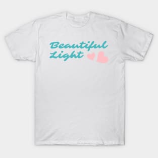 Beautiful Light - Pink Hearts T-Shirt